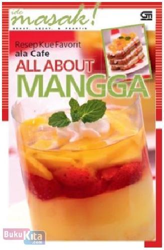 Cover Buku Resep Kue Favorit ala Cafe : All About Mangga