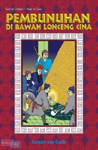 Cover Buku Serial Detektif Hakim Dee : PEMBUNUHAN DI BAWAH LONCENG CINA