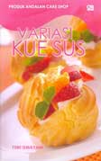 Cover Buku Produk Andalan Cake Shop : Variasi Kue Sus