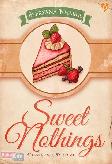 Sweet Nothings : Denganmu, Tanpamu