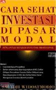 Cara Sehat Investasi Di Pasar Modal (Edisi Revisi)