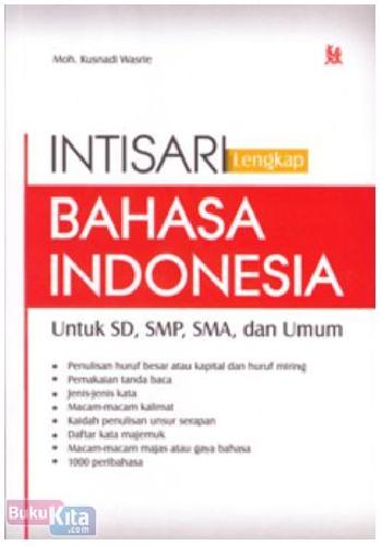 Cover Buku Intisari Lengkap Bahasa Indonesia untuk SD, SMP, SMA, dan Umum