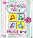 Cover Buku Brain Book For Baby Seri Huruf a - z (Indonesia - Inggris)