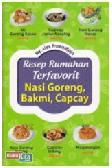 Cover Buku Resep Rumahan Terfavorit Nasi Goreng, Bakmi, Capcay