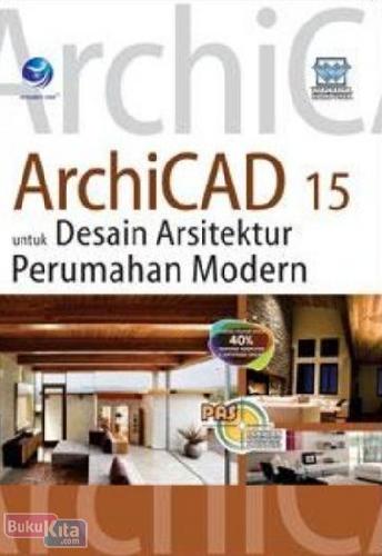 Cover Buku PAS : ArchiCAD 15 untuk Desain Arsitektur Perumahan Modern