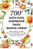700+ Kata-kata Inspiratif Para Wanita Hebat