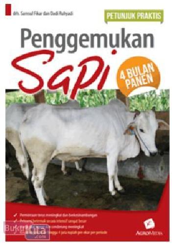 Cover Buku Petunjuk Praktis Penggemukan Sapi 4 Bulan Panen (Promo Best Book)