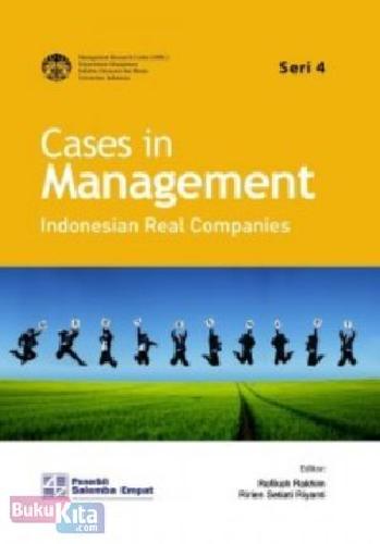Cover Buku CASES IN MANAGEMENT : Indonesian Real Companies Seri 4