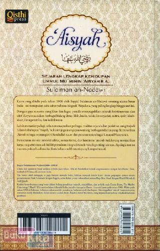 Cover Belakang Buku Aisyah : Sejarah Lengkap Kehidupan UMMUL Mu ' MININ ' AISYAH R.A.