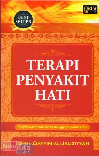 Cover Buku Terapi Penyakit Hati : Menjernihkan Hati Untuk Menggapai Ridha Allah