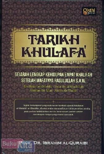 Cover Buku Tarikh Khulafa : Sejarah Lengkap Kehidupan Empat Khalifah Setelah Wafatnya Rasulullah S.A.W.