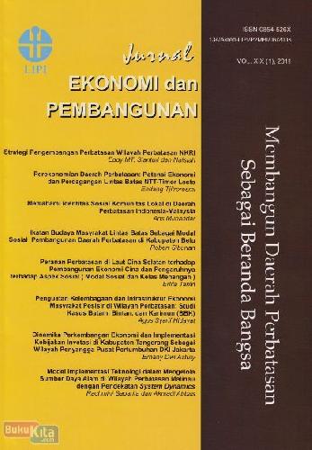 Cover Buku Jurnal Ekonomi dan Pembangunan Vol XIX (1), 2011 : Membangun Daerah Perbatasan Sebagai Beranda Bangsa
