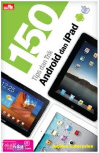 Cover Buku 150 Tips dan Trik Android dan iPad