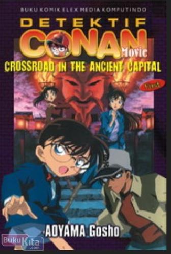 Cover Buku Conan Movie : Crossroad of the Ancient Capital First