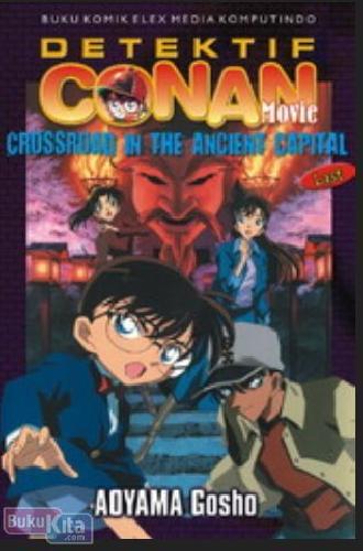 Cover Buku Conan Movie : Crossroad of the Ancient Capital Last