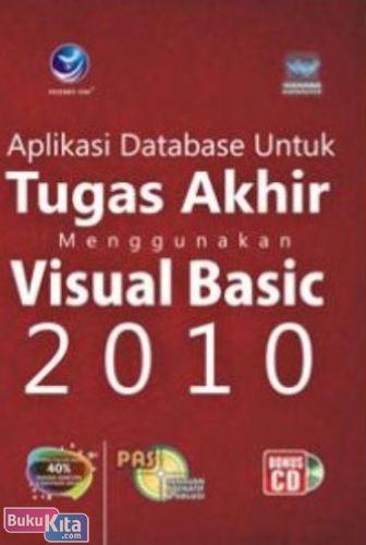 Cover Buku Aplikasi Database untuk Tugas Akhir Menggunakan Visual Basic 2010