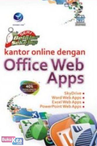 Cover Buku Seri Belajar Sekejap : Kantor Online dengan Office Web Apps