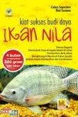 Kiat Sukses Budi Daya Ikan Nila