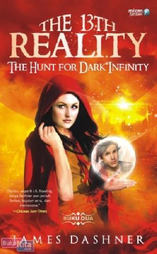 Cover Buku The 13Th Reality 2 : The Hunt For Dark Infinity