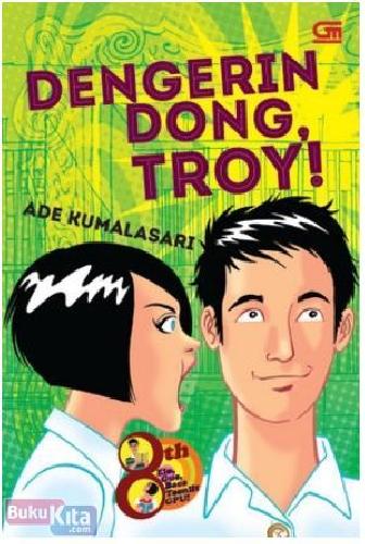 Cover Buku TeenLit : Dengerin Dong, Troy! (Cover Baru)