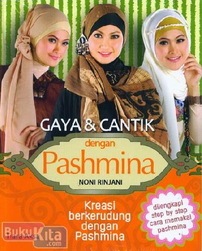 Cover Buku Gaya & Cantik dengan Pashmina : Kreasi Berkerudung dengan Pashmina