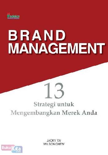 Cover Buku Brand Management : 13 Strategi untuk Mengembangkan Merk Anda