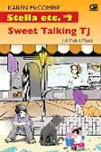 Stella etc, #2: Tj Si Mulut Manis - Sweet Talking Tj