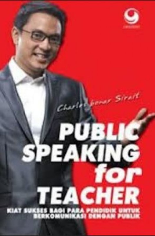 Cover Buku Public Speaking for Teacher (Kiat Sukses Pendidik Berkomunikasi dengan Publik)