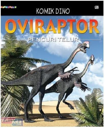Cover Buku Komik Dino : Oviraptor - Pencuri Telur