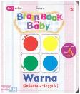 Brain Book For Baby Seri Warna