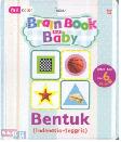Brain Book For Baby Seri Bentuk (Indonesia-Inggris)