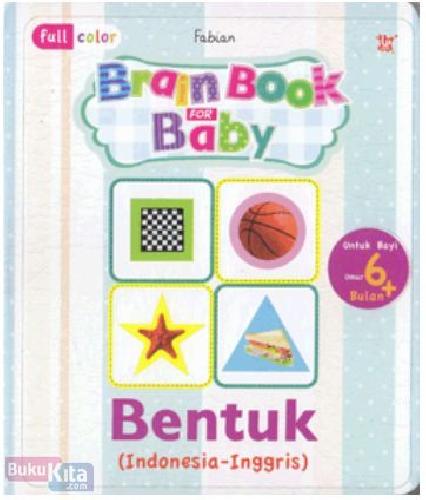 Cover Buku Brain Book For Baby Seri Bentuk (Indonesia-Inggris)