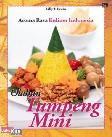 Aroma Rasa Kuliner Indonesia : Olahan Tumpeng Mini