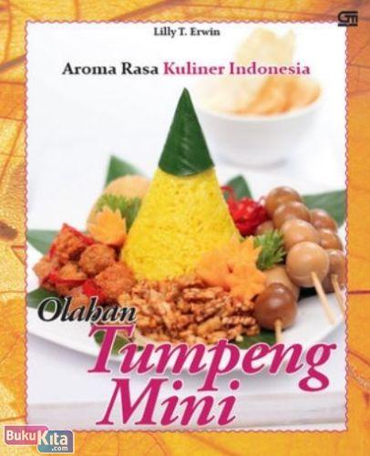 Cover Buku Aroma Rasa Kuliner Indonesia : Olahan Tumpeng Mini