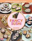Seri Makanan Trendi untuk Usaha Boga : Fancy Sushi