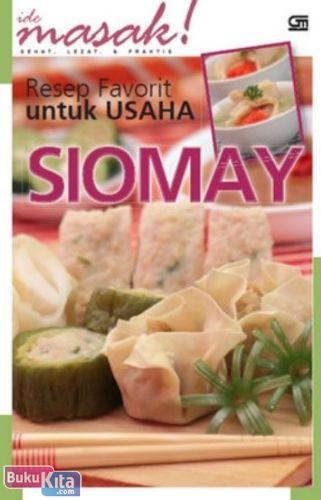 Cover Buku Seri Resep Favorit untuk Usaha : Siomay Ide Masak