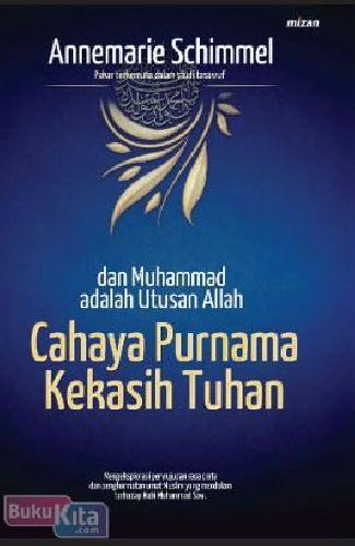 Cover Buku Dan Muhammad Adalah Utusan Allah Cahaya Purnama Kekasih Tuhan
