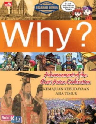 Cover Buku Why? Advancement of the East Asian Civilization