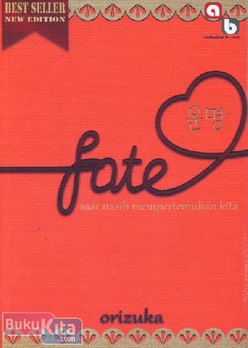 Cover Buku Fate : Saat Nasib Mempertemukan Kita (New Edition)