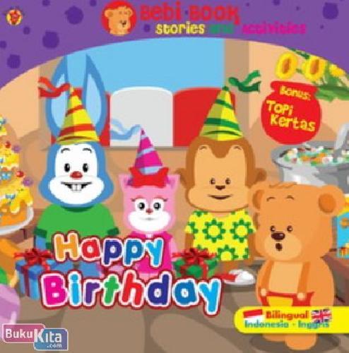 Cover Buku Bebi Book Story & Activities : Happy Birthday