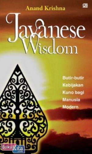 Cover Buku Javanese Wisdom - Butir-butir Kebijakan Kuno Bagi Manusia Modern