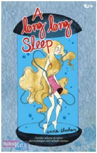 Cover Buku A Long Long Sleep : Tertidur selama 62 tahun dan terbangun oleh sebuah ciuman