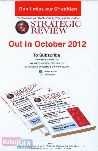 Cover Belakang Buku Majalah Strategic Review July - September 2012 | volume 2 number 3