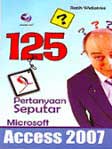 125 Pertanyaan Seputar Microsoft ACCESS 2007