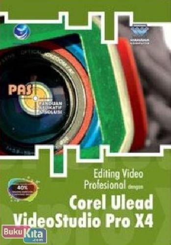 Cover Buku PAS : Editing Video Profesional dengan Corel Ulead VideoStudio Pro X4