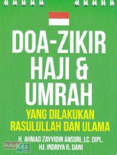 Cover Buku Doa-Zikir Haji & Umrah : Yang Dilakukan Rasulullah Dan Ulama