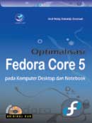 Cover Buku Optimalisasi Fedora Core 5 pada Komputer Desktop dan Notebook