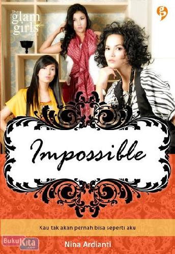 Cover Buku Impossible : Kau Tak Akan Pernah Bisa Seperti Aku