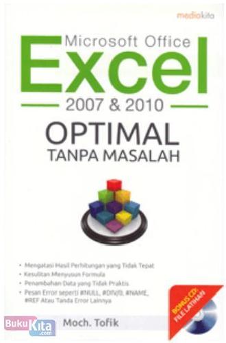 Cover Buku Microsoft Office Excel 2007 & 2010 Optimal Tanpa Masalah