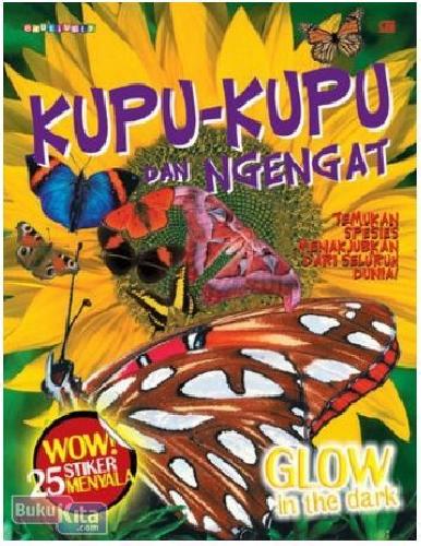 Cover Buku Glow in the Dark : Kupu-Kupu dan Ngengat (Edutivity)